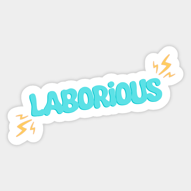 Laborious Quote - The Basement Yard Podcast Sticker by howdysparrow